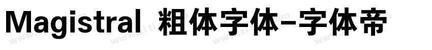 Magistral 粗体字体字体转换
